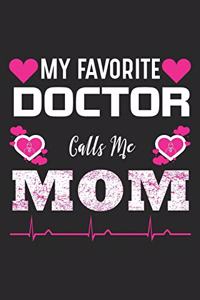 My Favorite Doctor Calls Me Mom