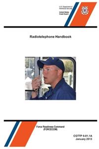 Radiotelephone Handbook - CGTTP 6-01.1A  (January 2013)