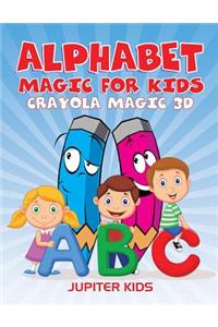 Alphabet Magic For Kids