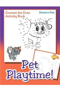 Pet Playtime! Connect the Dots Activity Book