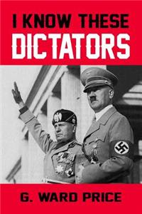 I Know These Dictators