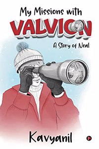 My Missions with Valvion: A Story of Neal