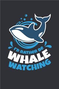 I'd Rather Be Whale Watching