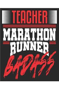 Teacher Marathon Runner Badass