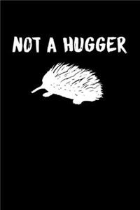 Not A Hugger Porcupine