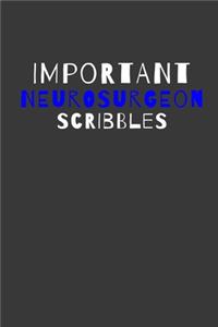 Important Neurosurgeon Scribbles
