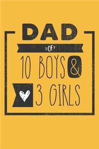 DAD of 10 BOYS & 3 GIRLS