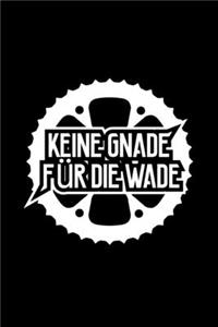 Keine Gnade Für Die Wade