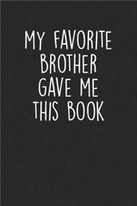 My Favourite Brother Gave Me This Book