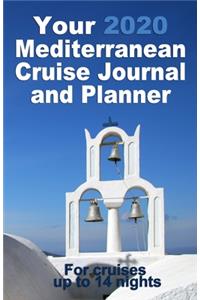 Your 2020 Mediterranean Cruise Journal and Planner: A complete, handbag size paperback publication for cruises up to 14 nights - design 3