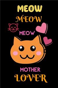 Meow Meow Meow Mother Lover