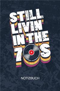 Still Livin' In The 70s