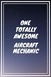 One Totally Awesome Aircraft Mechanic