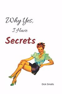Why yes, I have Secrets