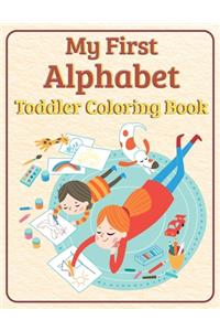 My First Alphabet Toddler Coloring Book