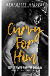 Curvy for Him