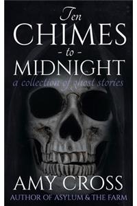 Ten Chimes to Midnight