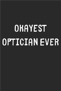 Okayest Optician Ever
