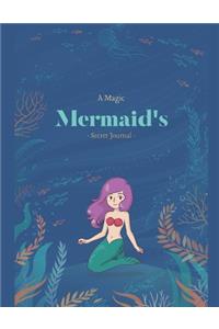 A Magic Mermaid's Secret Journal, 120 Page Blank Lined Notebook For Kids