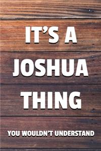It's a Joshua Thing You Wouldn't Understand