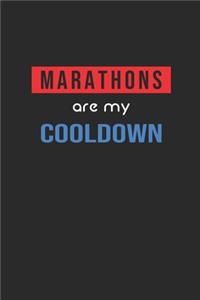 Marathons Are My Cool Down