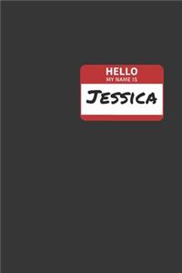 Hello My Name Is Jessica Notebook