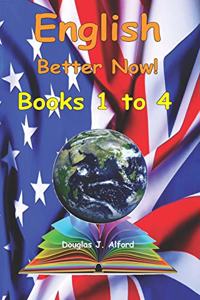 English Better Now Books 1 to 4 B&W 6X9