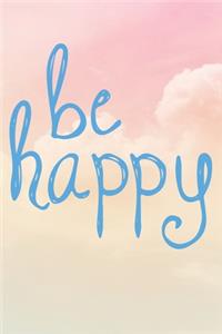 Be Happy