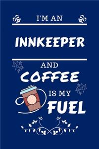 I'm An Innkeeper And Coffee Is My Fuel