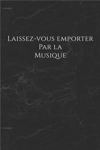 Laissez-vous emporter par la musique