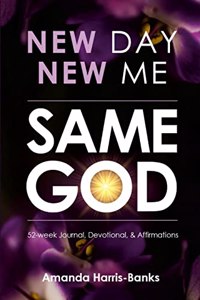 New Day New Me Same God