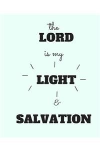 The Lord Is My Light And Salvation