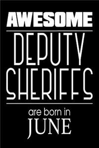Awesome Deputy Sheriffs Are Born in June