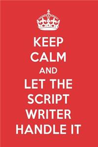 Keep Calm and Let the Script Writer Handle It: The Script Writer Designer Notebook