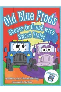 Old Blue Finds Shapes to Count with Sweet Violet