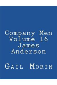 Company Men - Volume 16 - James Anderson