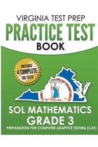 VIRGINIA TEST PREP Practice Test Book SOL Mathematics Grade 3
