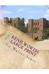 Kenilworth: Large Print