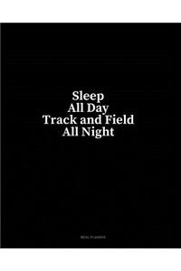 Sleep All Day Track and Field All Night: Meal Planner