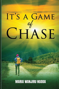It's a Game of Chase