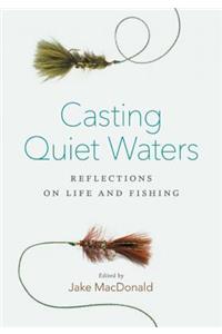 Casting Quiet Waters