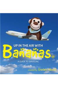 Up in the Air with Bananas