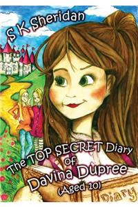 TOP SECRET Diary of Davina Dupree (Aged 10)
