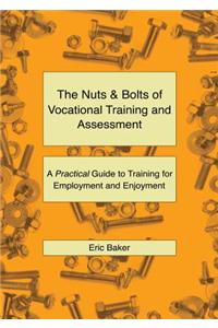 The Nuts and Bolts of Vocational Training and Assessment