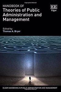 Handbook of Theories of Public Administration and Management
