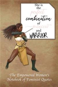 She Is the Perfect Combination of Princess and Warrior