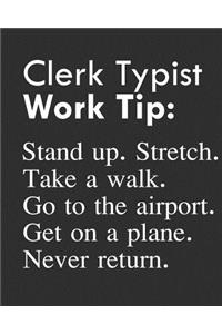 Clerk Typist Work Tip