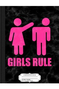 Cute Girls Rule Composition Notebook