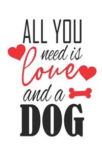 All You Need Is Love and a Dog