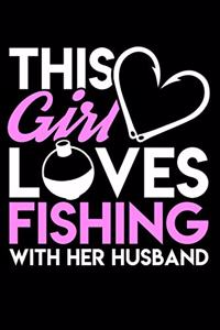 This Girl Loves Fishing with Her Husband